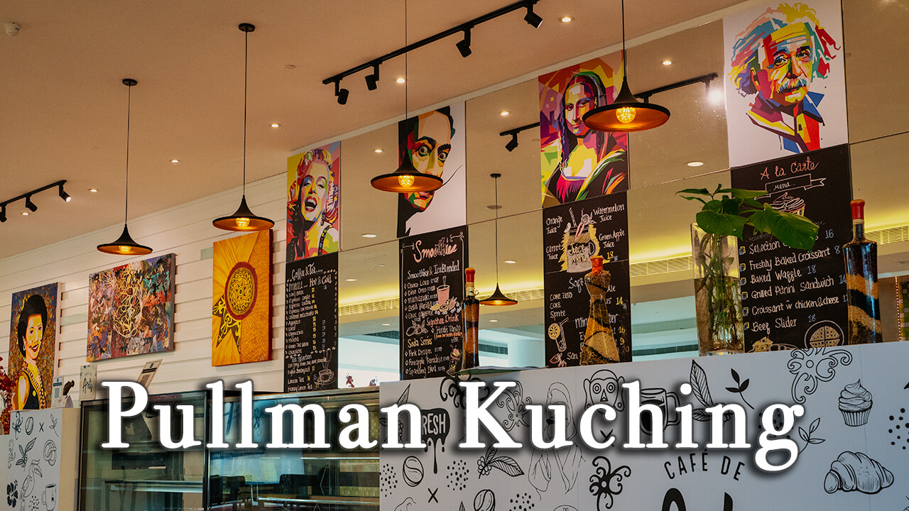 【Review】Pullman Kuching Malaysia