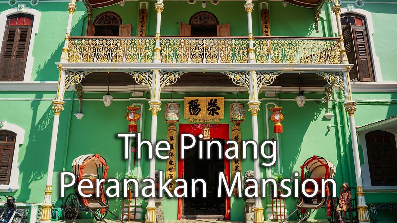 【Review】Pinang Peranakan Mansion in Penang Malaysia
