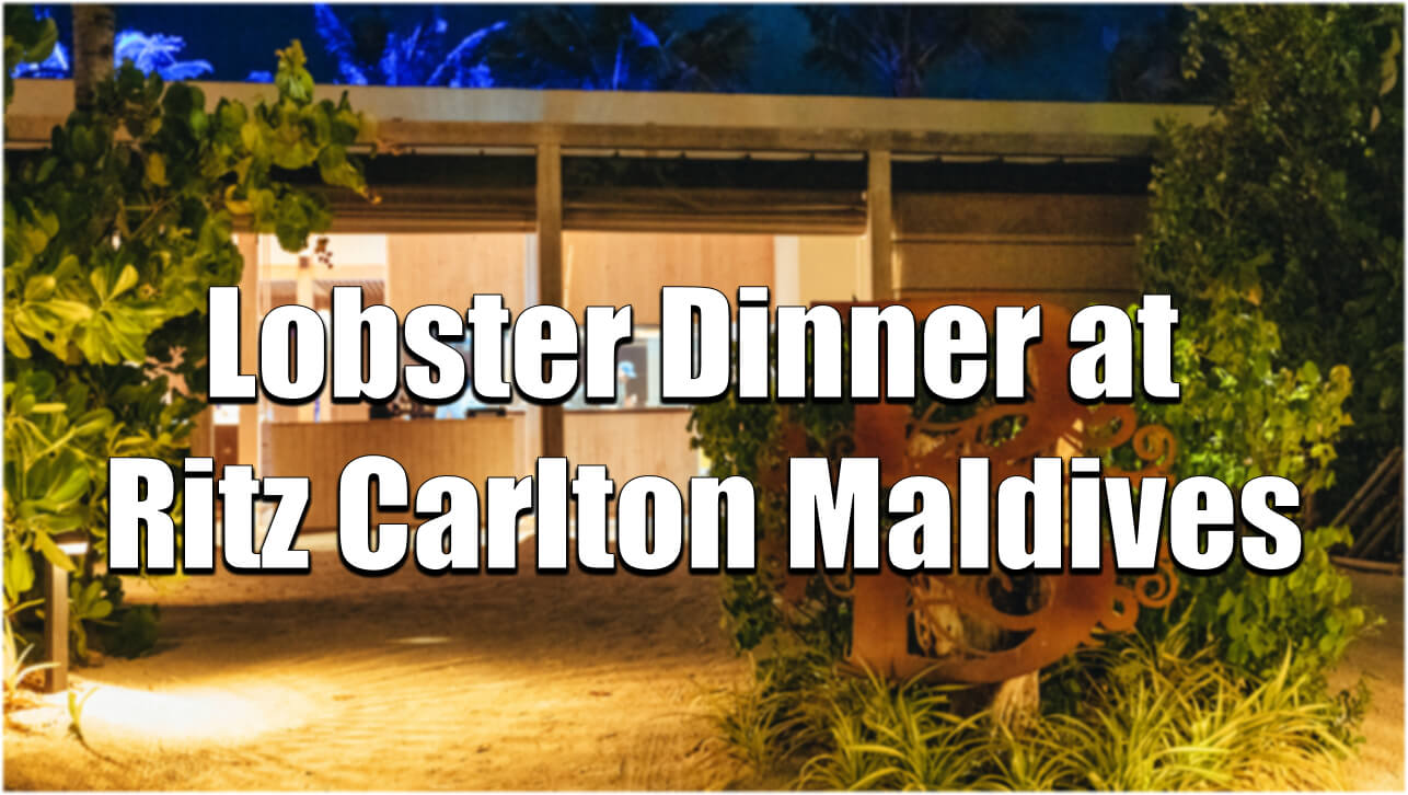 Lobster dinner ritz carlton maldives