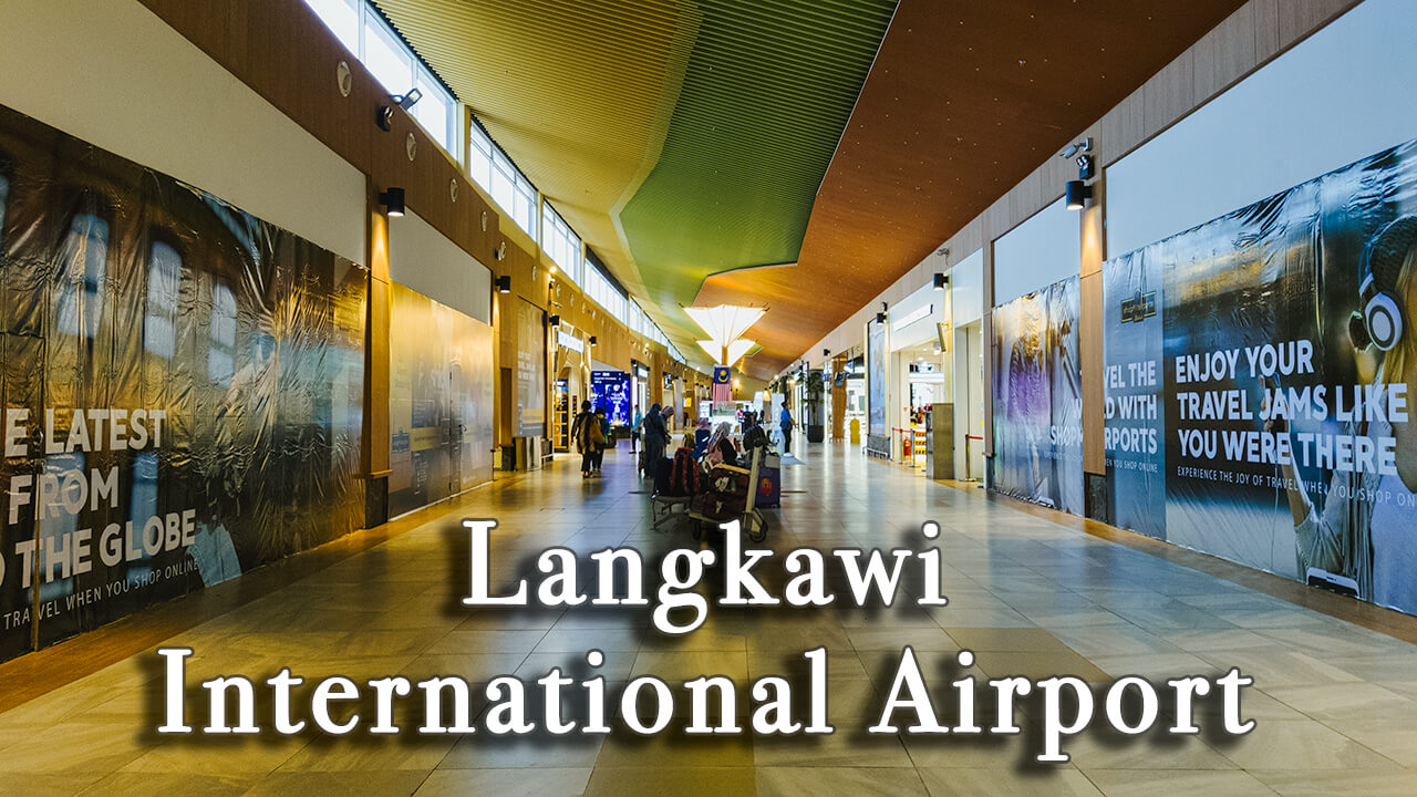 【Review】Langkawi International Airport Malaysia